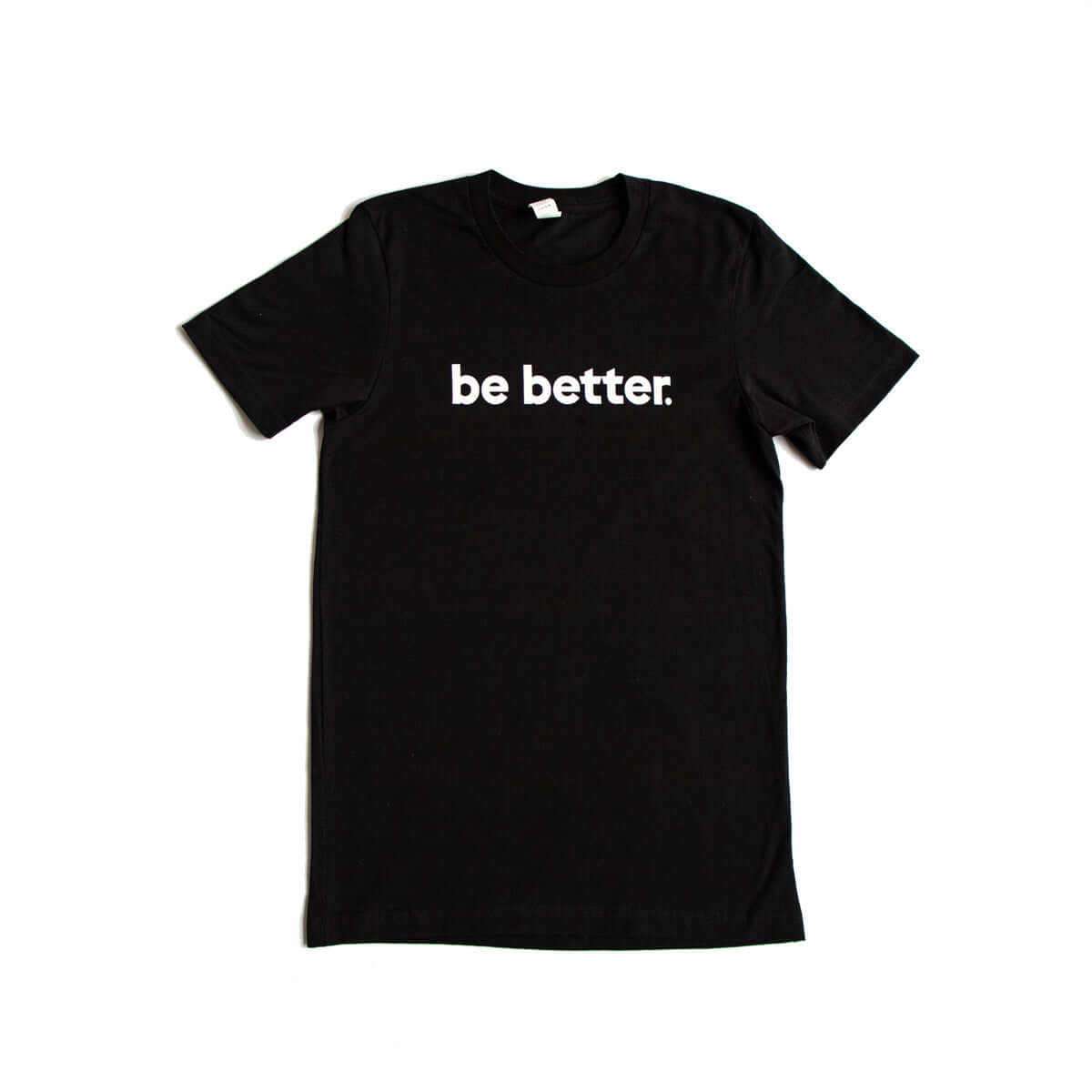 Be better shirt